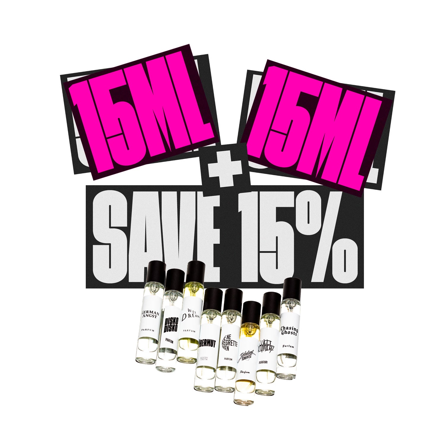 15 ML + 15 ML = 15% Discount