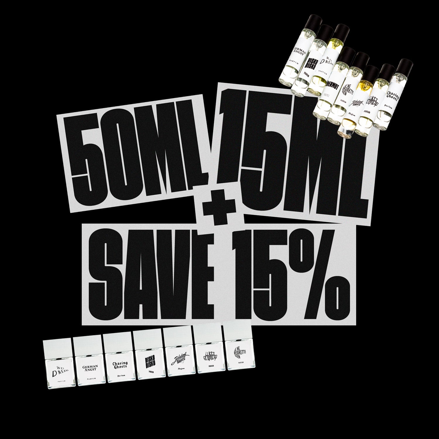 50 ML + 15 ML = 15% Discount